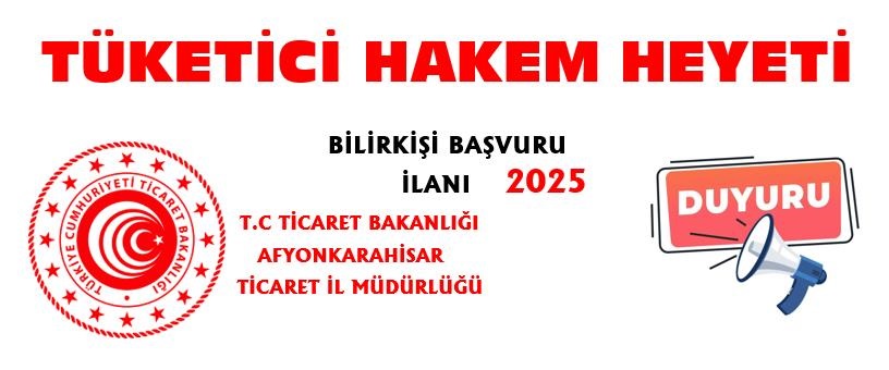 Tüketici Hakem Heyeti Bilirkişi İlanı 2025