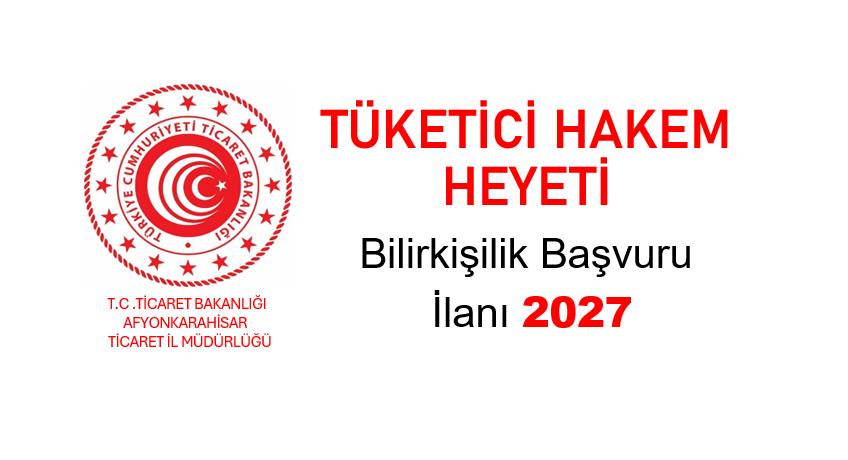 Tüketici Hakem Heyeti Bilirkişilik İlanı 2027